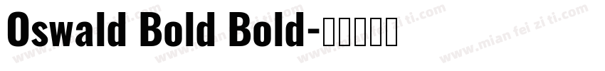 Oswald Bold Bold字体转换